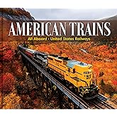 American Trains: All Aboard - United States Railways