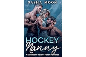 Hockey Nanny: A Standalone Reverse Harem Romance