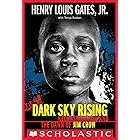 Dark Sky Rising: Reconstruction and the Dawn of Jim Crow (Scholastic Focus)