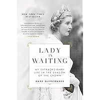 Lady in Waiting: My Extraordinary Life in the Shadow of the Crown book cover