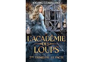 L'Académie des Loups - 2ème Trimestre : Le Pacte (French Edition)