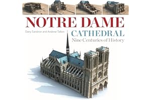 Notre Dame Cathedral: Nine Centuries of History