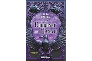 Le Trône ardent T2: La Couronne de Jasad (French Edition)