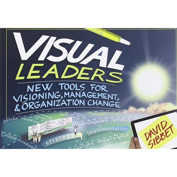 Amazon.com: Visual Consulting: Designing and Leading Change