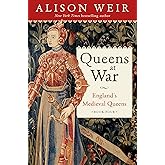Queens at War: England's Medieval Queens Book Four