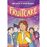Fruitcake: A Graphic Novel (Four Eyes #3)