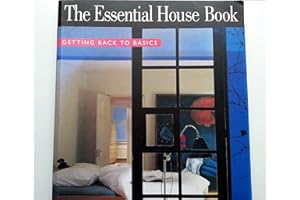 The Essential House Book: Getting Back to Basics (Qty & CN$ are pbk)