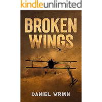 Broken Wings: WWI Fighter Ace’s Story of Escape and Survival (The Great War Series) book cover Broken Wings: WWI Fighter Ace’s Story of Escape and Survival (The Great War Series) book cover