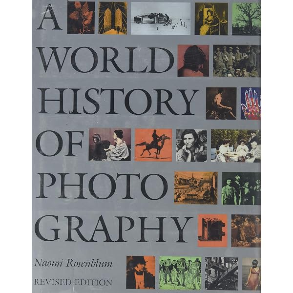 A World History of Photography: Rosenblum, Naomi: 9780789209375