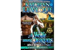 A Wolfe Among Dragons: A Medieval Romance (De Wolfe Pack Book 9)