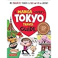 A Manga Lover's Tokyo Travel Guide: My Favorite Things to See and Do In Japan