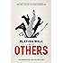 Playing Well With Others: Your Field Guide to Discovering, Navigating and Exploring the Kink, Leather and BDSM Communities