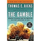 The Gamble: General Petraeus and the American Military Adventure in Iraq