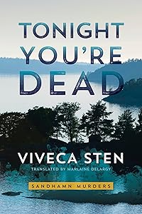 Tonight You’re Dead (Sandhamn Murders Book 4)