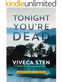Tonight You&rsquo;re Dead (Sandhamn Murders Book 4)