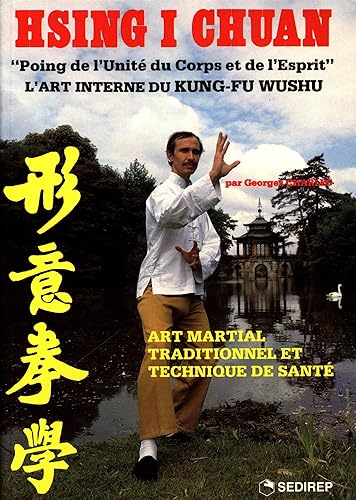 Download Hsing I Chuan : l'art interne du kung-fu wushu PDF