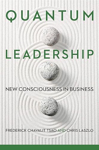 Download Quantum Leadership: New Consciousness in Business PDF
