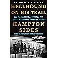 Hellhound on His Trail: The Electrifying Account of the Largest Manhunt in American History