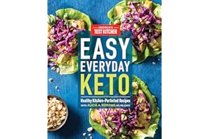 Easy Everyday Keto: Healthy Kitchen-Perfected Recipes