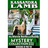 The Marcia Banks and Buddy Mystery Collection III: Books 8-10 (The Marcia Banks and Buddy Mystery Collections Book 3)