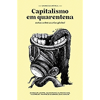 Capitalismo em quarentena: notas sobre a crise global (Crise & Crítica) (Portuguese Edition) book cover