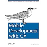 Mobile Development with C#: Building Native iOS, Android, and Windows Phone Applications