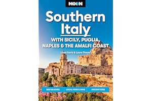 Moon Southern Italy: With Sicily, Puglia, Naples & the Amalfi Coast: Best Beaches, Local Food & Wine, Ancient Sites (Moon Europe Travel Guide)