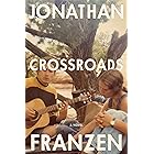 Crossroads: A Novel
