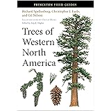 Trees of Western North America (Princeton Field Guides, 92)