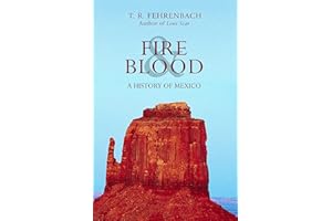 Fire & Blood: A History of Mexico