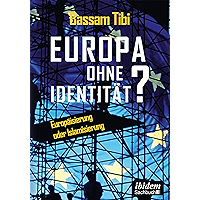 Europa ohne Identität?: Europäisierung oder Islamisierung (German Edition) book cover Europa ohne Identität?: Europäisierung oder Islamisierung (German Edition) book cover