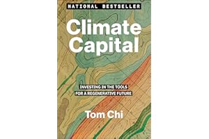 Climate Capital: Investing in the Tools for a Regenerative Future