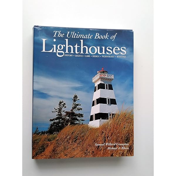 American Lighthouses: A Comprehensive Guide To Exploring Our