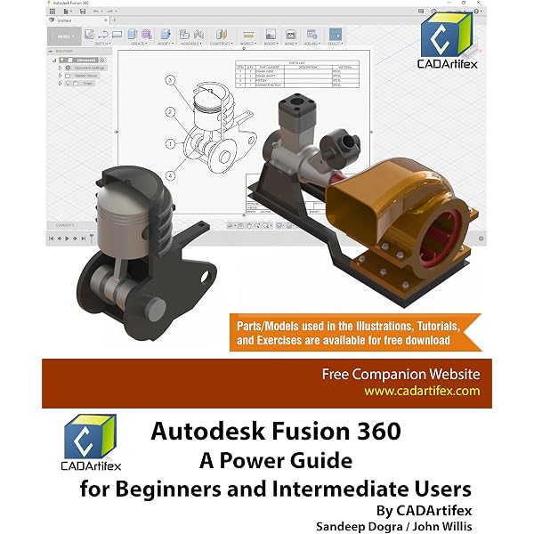 Autodesk Fusion 360: A Power Guide for Beginners and Intermediate Users,  CADArtifex, Willis, John, Dogra, Sandeep, eBook - Amazon.com