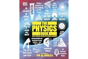 The Physics Book: Big Ideas Simply Explained (DK Big Ideas)