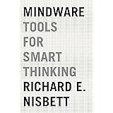 Mindware: Tools for Smart Thinking
