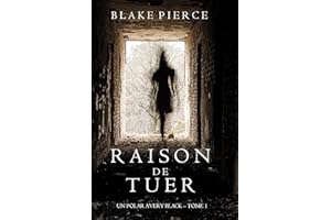 Raison de Tuer (Un Polar Avery Black – Tome 1) (French Edition)