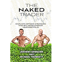 The Naked Trader: Simplistic Option Strategies That Will Revolutionize Your Portfolio book cover