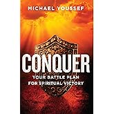 Conquer: Your Battle Plan for Spiritual Victory