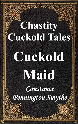 Download Cuckold Maid (Chastity Cuckold Tales Book 11) (English Edition) PDF