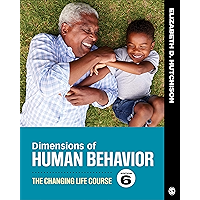 Dimensions of Human Behavior: The Changing Life Course book cover Dimensions of Human Behavior: The Changing Life Course book cover