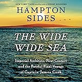 The Wide Wide Sea: Imperial Ambition, First Contact