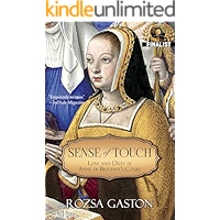 Sense of Touch: Love and Duty at Anne of Brittany's Court book cover Sense of Touch: Love and Duty at Anne of Brittany's Court book cover