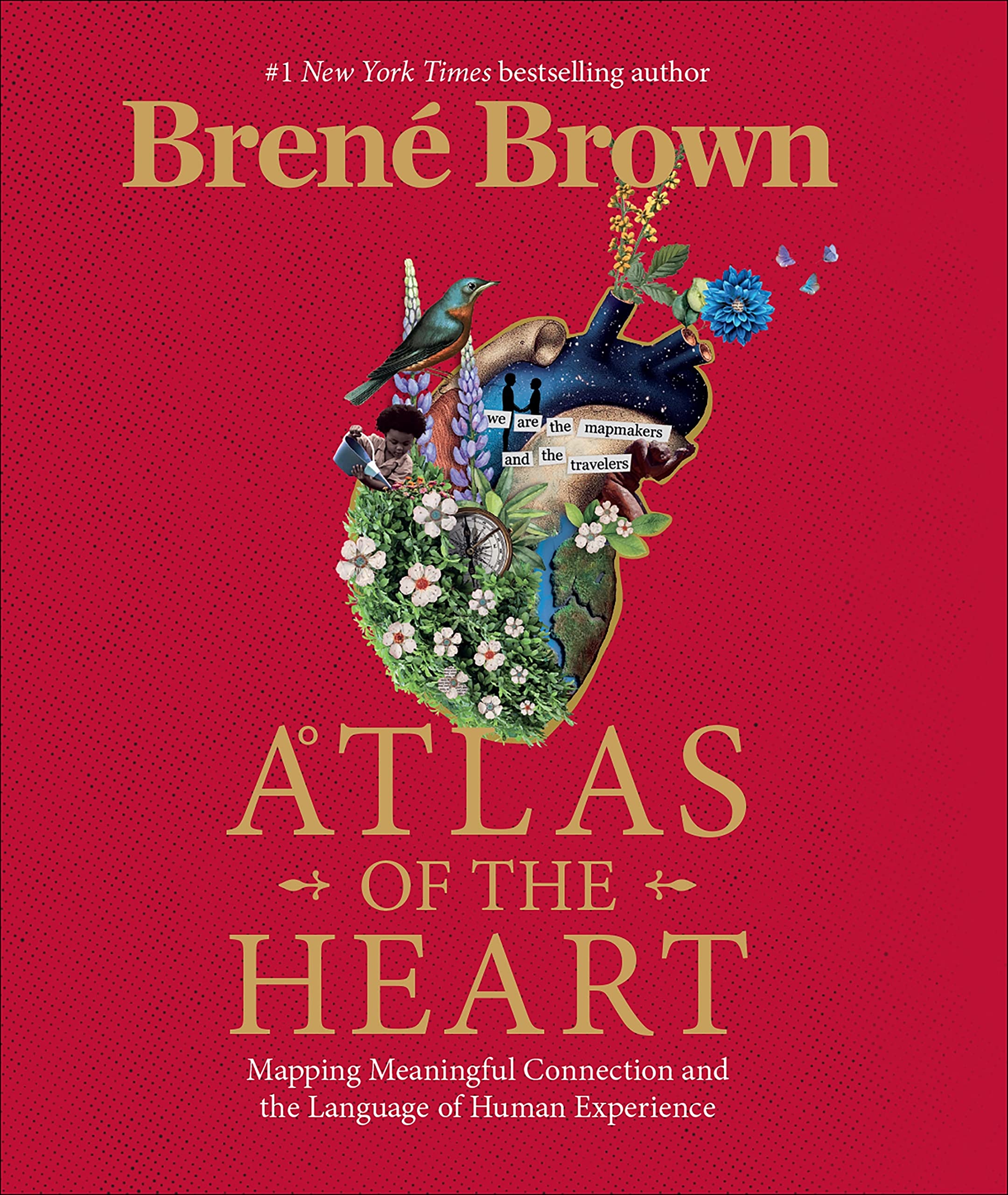 Atlas of the Heart: The Bestselling Guide to Understanding our Emotions and Developing Meaningful Connections