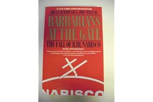 Barbarians at the Gate: The Fall of RJR Nabisco