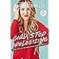 Girl, Stop Apologizing: A Shame-Free Plan for Embracing and Achieving Your Goals