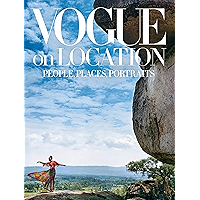 Vogue on Location: People, Places, Portraits book cover Vogue on Location: People, Places, Portraits book cover