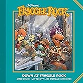 Jim Henson's Fraggle Rock: Down at Fraggle Rock