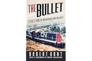 The Bullet: Stories from the Newfoundland Railway