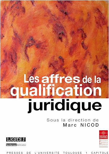 Download Les affres de la qualification juridique (Actes des colloques t. 22) PDF
